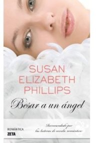 Libro: Besar a un ángel - Phillips, Susan Elizabeth