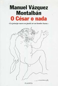 Libro: O César o nada - Vázquez Montalbán, Manuel