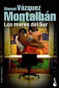 Libro: Pepe Carvalho - 04 Los mares del sur - Vázquez Montalbán, Manuel