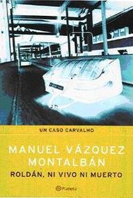 Libro: Pepe Carvalho - 19 Roldán, ni vivo ni muerto - Vázquez Montalbán, Manuel