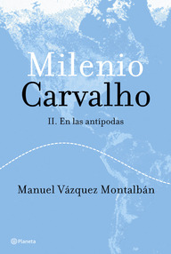 Libro: Pepe Carvalho - 25 Milenio Carvalho II. En las antípodas - Vázquez Montalbán, Manuel