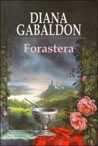Libro: Forastera - 01 Forastera - Gabaldón, Diana
