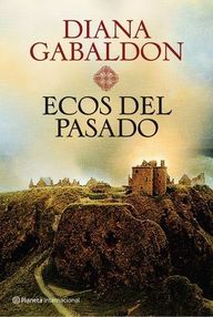 Libro: Forastera - 07 Ecos del pasado - Gabaldón, Diana