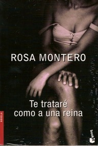 Libro: Te trataré como a una reina - Montero, Rosa