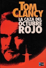 Libro: Jack Ryan - 04 La Caza del Octubre Rojo - Clancy, Tom