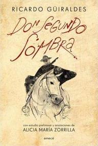 Libro: Don Segundo Sombra - Güiraldes, Ricardo