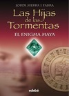 Hijas de las tormentas - 01 El enigma maya
