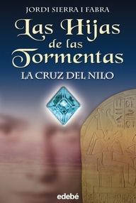 Libro: Hijas de las tormentas - 02 La cruz del Nilo - Sierra i Fabrá, Jordi