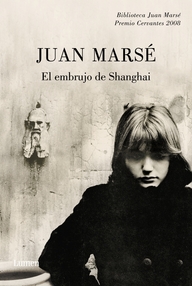 Libro: El embrujo de Shanghai - Marsé, Juan