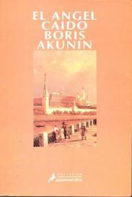 Libro: El ángel caído - Akunin, Boris