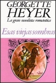 Libro: Esas viejas Sombras - Heyer, Georgette