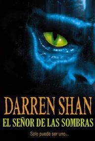 Libro: Cirque du Freak - 11 El señor de las sombras - Shan, Darren
