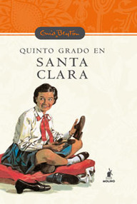 Libro: Santa Clara - 06 Quinto grado en Santa Clara - Blyton, Enid