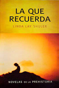 Libro: La que recuerda - Shuler, Linda Lay