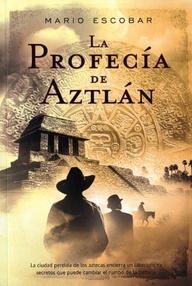 Libro: Hércules Guzmán Fox - 04 La profecía de Aztlán - Escobar, Mario