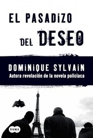 Libro: Jost y Diesel - 01 El Pasadizo del Deseo - Sylvain, Dominique
