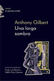 Libro: Una larga sombra - Gilbert, Anthony