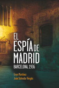 Libro: El espía de Madrid - Martínez, Goyo