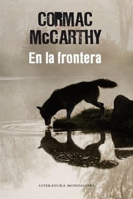 Libro: La frontera - 02 En la frontera - McCarthy, Cormac