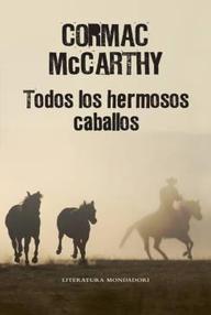 Libro: La frontera - 01 Todos los hermosos caballos - McCarthy, Cormac