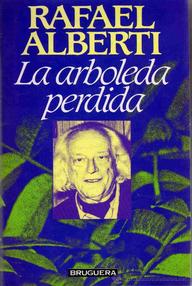 Libro: La arboleda perdida - Alberti, Rafael