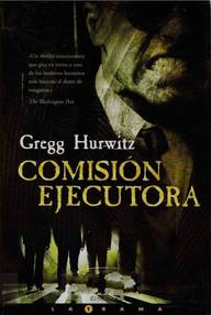 Libro: Comisión ejecutora - Hurwitz, Gregg