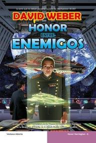 Libro: Honor Harrington - 06 Honor entre enemigos - Weber, David