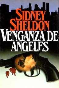 Libro: Venganza de ángeles - Sheldon, Sidney