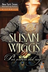 Libro: Tudor Rose - 01 Por orden del rey - Wiggs, Susan