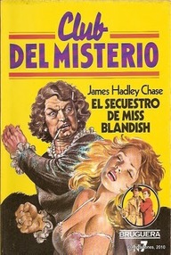 Libro: El secuestro de miss Blandish - Chase, James Hadley
