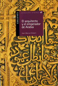 Libro: El arquitecto y el emperador de Arabia - Gisbert, Joan Manuel