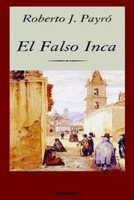 Libro: El falso inca - Payró, Roberto J.