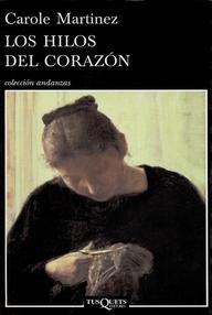 Libro: Los hilos del corazón - Martinez, Carole