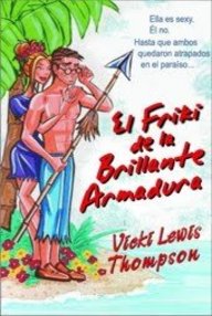Libro: El Friki de la brillante armadura - Thompson, Vicki Lewis