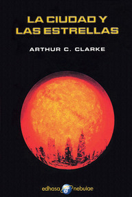 Libro: La ciudad y las estrellas - Clarke, Arthur C.