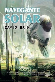 Libro: La elevación de los pupilos - 01 Navegante solar - Brin, David