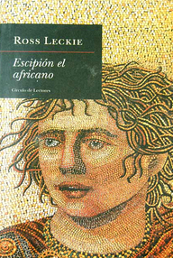 Libro: Cartago - 02 Escipión el Africano - Leckie, Ross