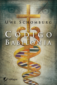 Libro: Código Babilonia - Schomburg, Uwe