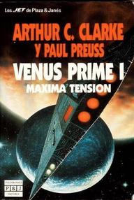Libro: Venus Prime - 01 Máxima tensión - Clarke, Arthur C. & Preuss, Paul