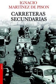 Libro: Carreteras secundarias - Martínez de Pisón, Ignacio