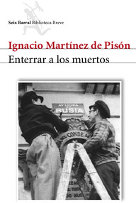 Libro: Enterrar a los muertos - Martínez de Pisón, Ignacio