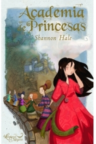 Libro: Academia de princesas - Hale, Shannon