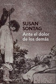 Libro: Ante el dolor de los demás - Sontag, Susan