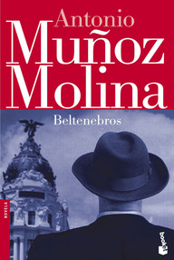 Libro: Beltenebros - Muñoz Molina, Antonio