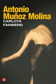 Libro: Carlota Fainberg - Muñoz Molina, Antonio