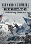 Crónicas de Starbuck - 01 Rebelde