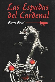 Libro: Las espadas del cardenal - Pevel, Pierre