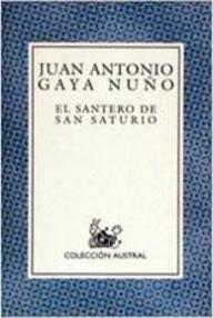 Libro: El santero de San Saturio - Gaya Nuño, Juan Antonio