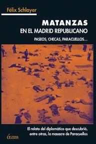 Libro: Matanzas en el Madrid republicano - Schlayer, Felix