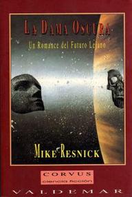 Libro: Santiago - 03 La dama oscura: un romance del futuro lejano - Resnick, Mike